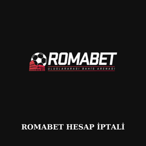 Romabet hesap iptali