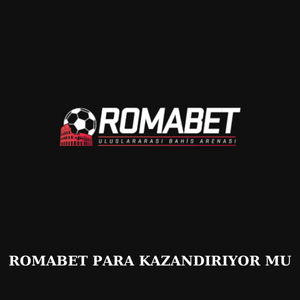 Romabet para kazandırıyor mu