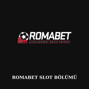 Romabet slot bölümü